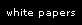 white papers